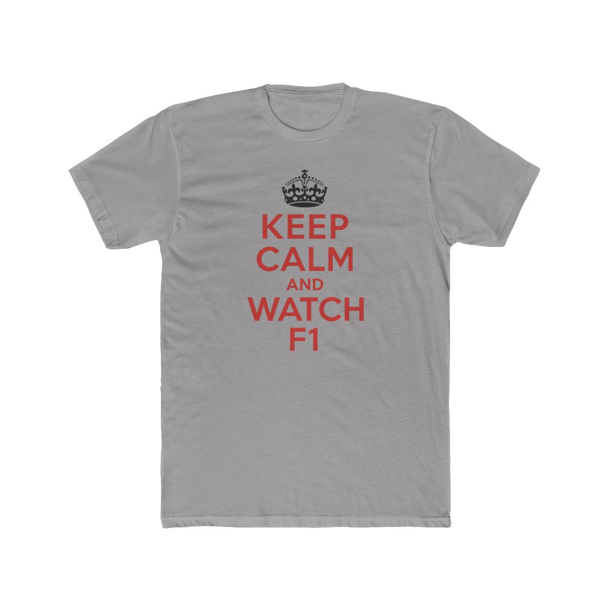 Keep Calm and Watch F1 Formula 1 T-Shirt